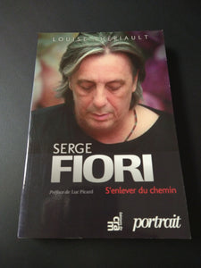 FIORI, SERGE: S'enlever du chemin / Livre - Book