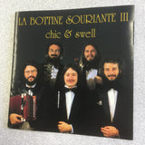 La Bottine Souriante III / Chic & Swell - CD (1993)