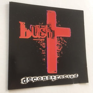 BUSH - DECONSTRUCTED (1997) - INTD-90161 / CD