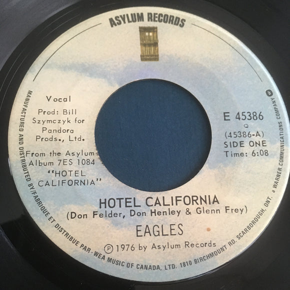 EAGLES - Hotel California (Original 1976) / E 45386 / Canada - 45 tours/rpm 7