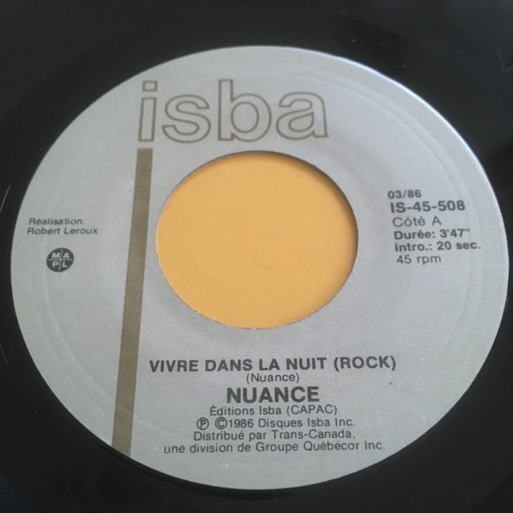 NUANCE - Vivre dans la nuit (Original 1986) / IS-45-508 / Canada - 45 tours/rpm