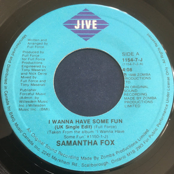 SAMANTHA FOX - I wanna have some fun (Original 1988) / 1154-7-J / Canada - 45 tours/rpm