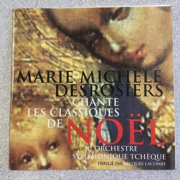 Marie Mich le Desrosiers Marie Mich le Desrosiers chante les classiques de No l avec l orchestre symphonique tch que CD 1996 MUsique de No l