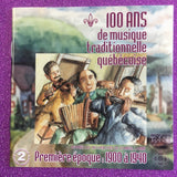 100 and de musique traditionnelle Québecoise - Première époque: 1900 à 1940 / 2 x CD (1997)