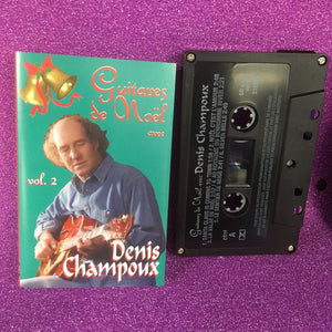 Denis Champoux / Guitares de Noël avec Denis Champoux, Vol.2  - Cassette (1999) Musique de Noël